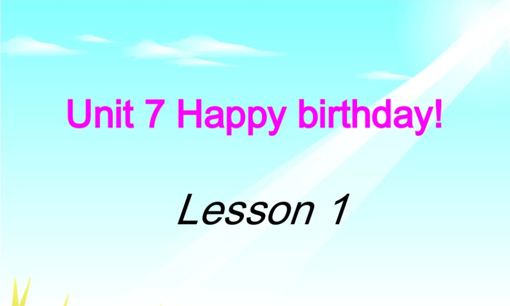 新概念英语青少版入门 A_Unit_7（共23页）.ppt