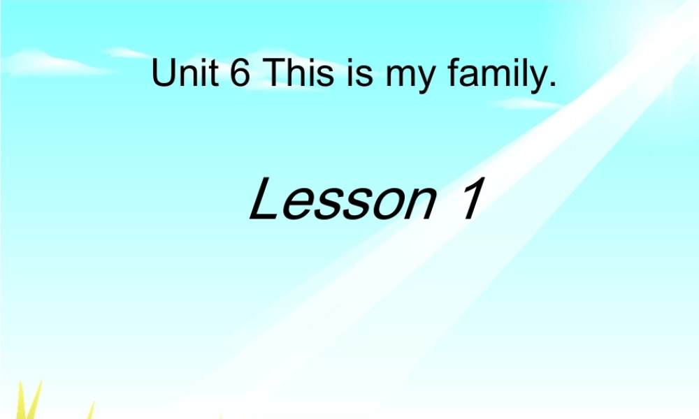 新概念英语青少版入门 A_Unit_6（共20页）.ppt