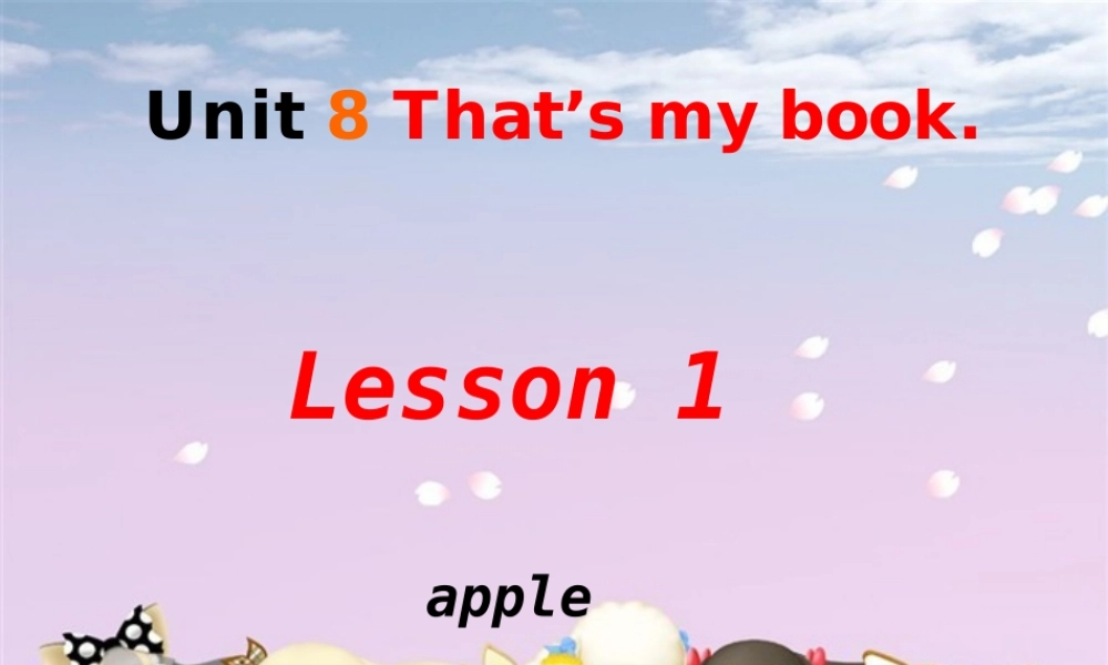 新概念英语青少版入门 A_Unit_8（共23页）.ppt