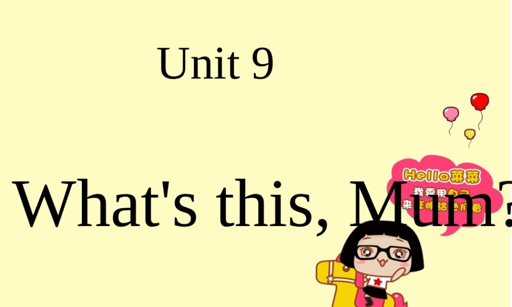 新概念英语青少版入门 A_Unit_9（共10页）.ppt