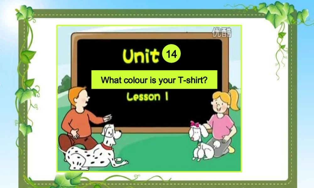 新概念英语青少版入门 A_Unit_14（共17页） (2).ppt