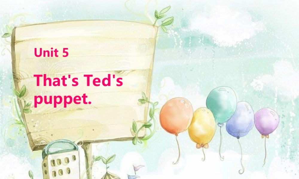 新概念英语青少版入门 B_Unit_5（共11页）.ppt