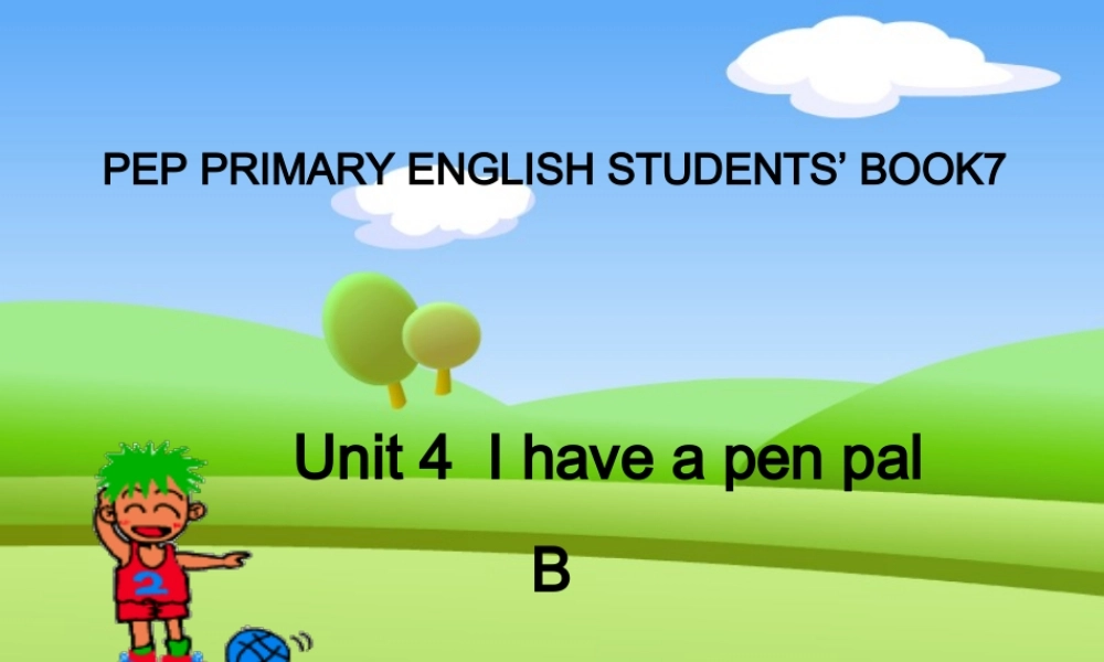 人教PEP版英语六上《Unit 4I have a pen pal》Part B PPT课件之二[www.edudown.net].ppt