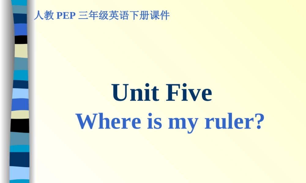 人教PEP版英语三下《Unit 5 Where is my ruler？》PPT课件之八[www.edudown.net].ppt