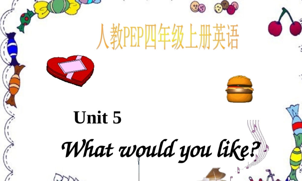 人教PEP版英语四上《Unit 5 What Would you like》PPT课件之一[www.edudown.net].ppt