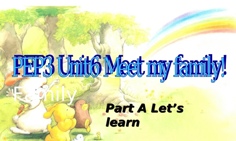 人教PEP版英语四上《unit 6 meet my family》Part A Let’s learn PPT课件[www.edudown.net].ppt