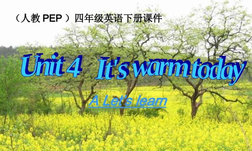 人教PEP版英语四下《unit 4 it’s warm today》PART A Let’s learn PPT课件[www.edudown.net].ppt