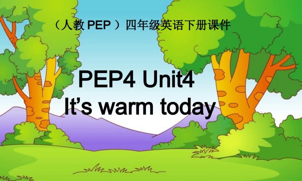 人教PEP版英语四下《unit 4 it’s warm today》PPT课件之四[www.edudown.net].ppt