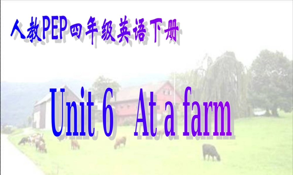人教PEP版英语四下《Unit 6 At a farm》PPT课件之四[www.edudown.net].ppt