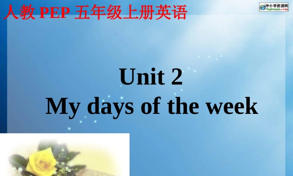 人教PEP版英语五上《Unit 2 My Days of the Week》PPT课件之三[www.edudown.net].ppt