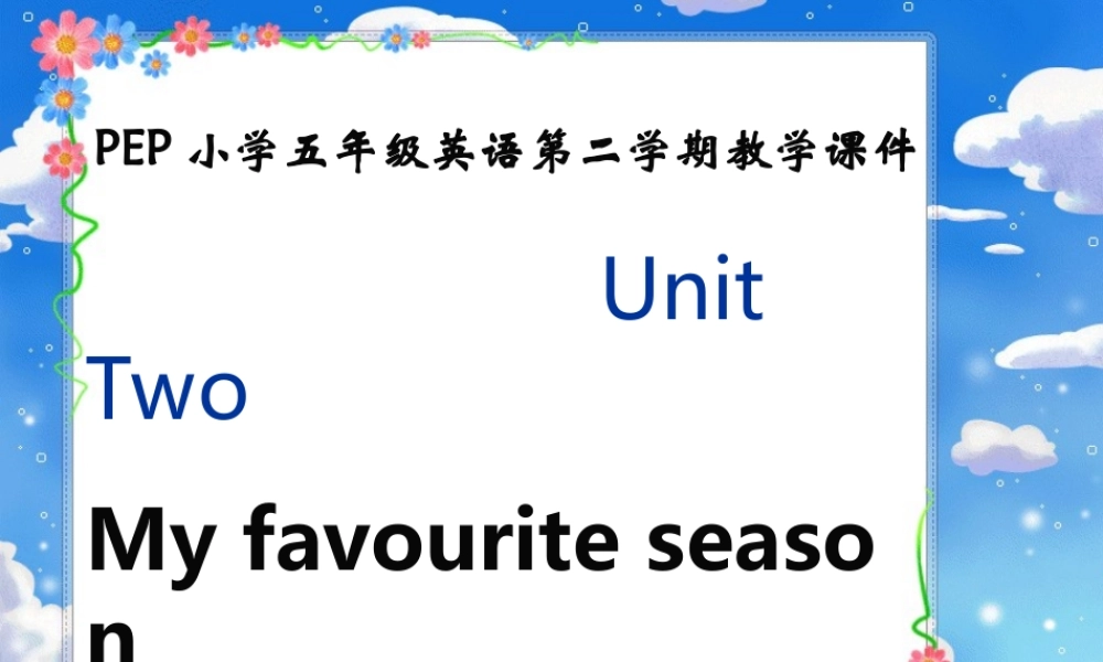 人教PEP版英语五下《Unit 2 My Favourite Season》PPT课件之六[www.edudown.net].ppt