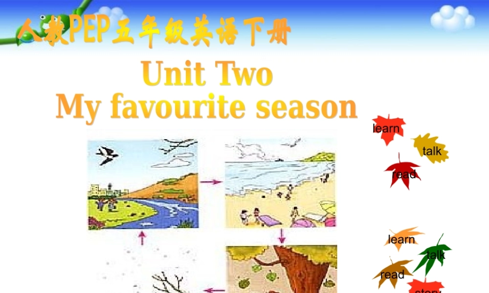 人教PEP版英语五下《Unit 2 My Favourite Season》PPT课件之三[www.edudown.net].ppt