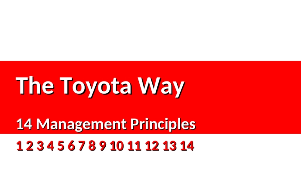 The Toyota Way-丰田成功的十四个关键要点 (青苹果).ppt