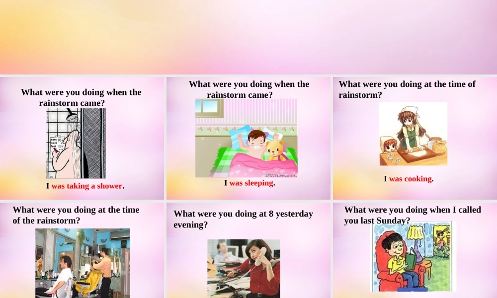 河北省承德县三沟初级中学八年级英语下册 Unit 5 What were you doing when the rainstorm came课件5 .ppt