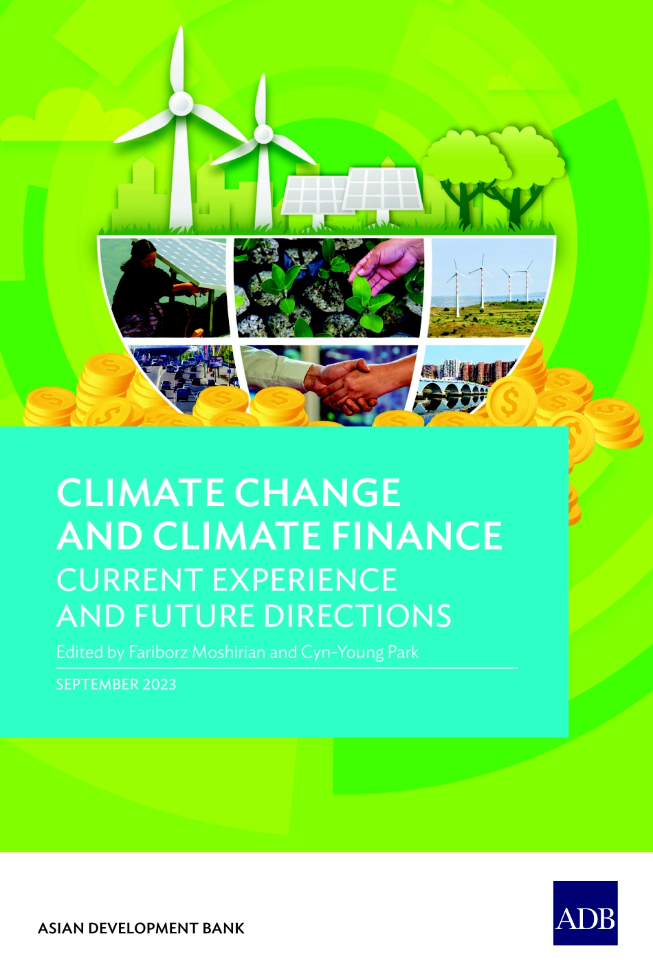 亚开行-气候变化与气候金融：当前经验和未来方向（英）-2023-WN9.pdf_第1页