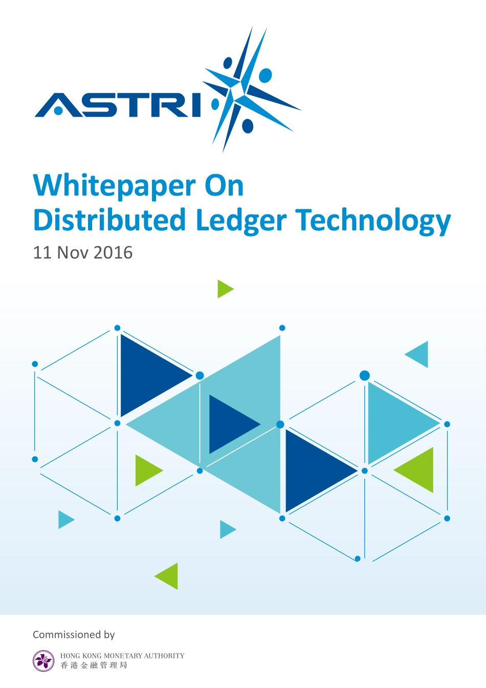 香港金管局发布区块链产业白皮书ASTRI_Whitepaper_On_Distributed_Ledger_Technology.pdf_第1页