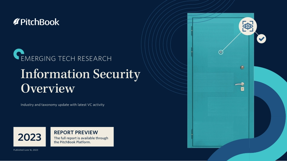 PitchBook-信息安全概述-利用最新的风险投资活动更新行业和分类（英）-2023-WN6.pdf_第1页