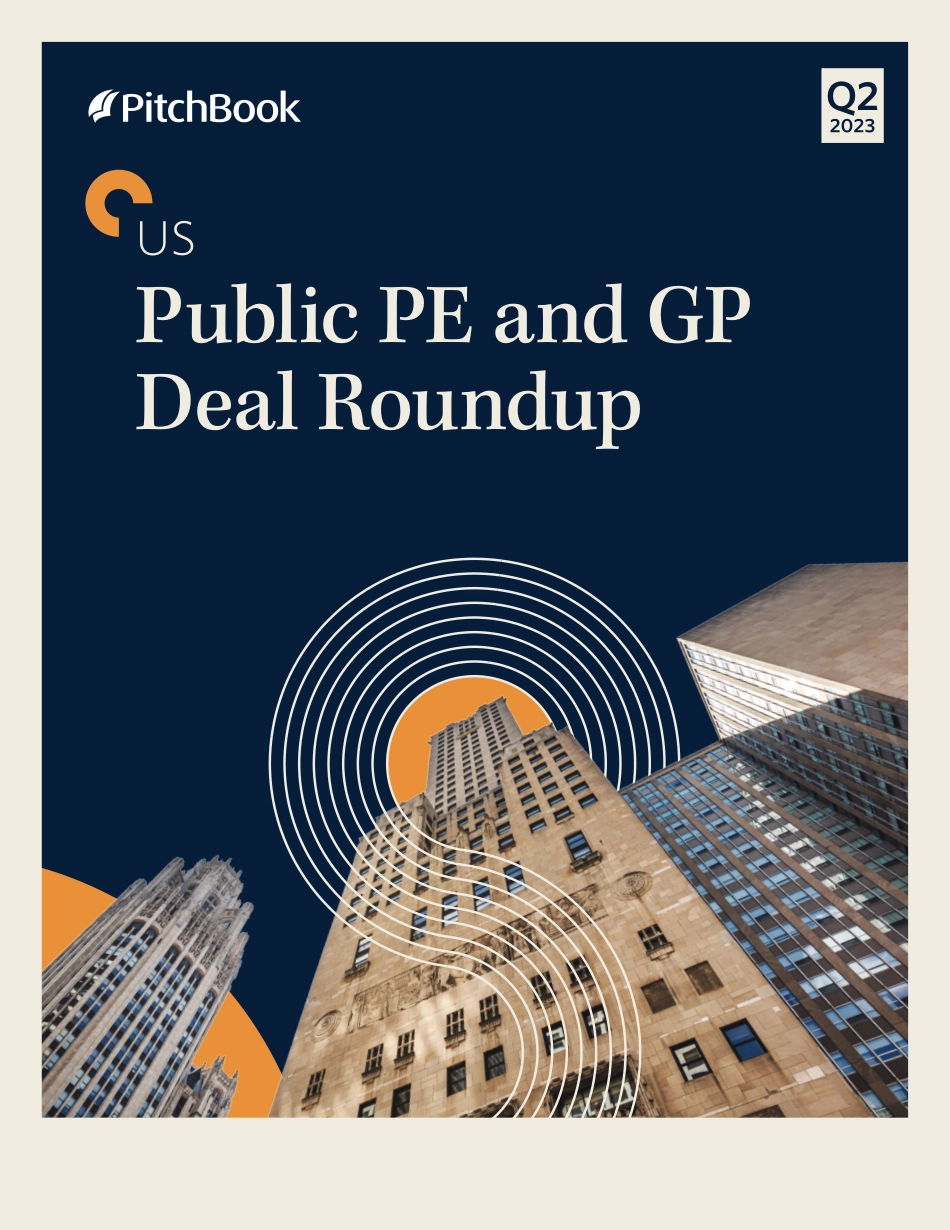 PitchBook-2023年二季度美国公共PE和GP交易综述（英）-2023-WN9.pdf_第1页