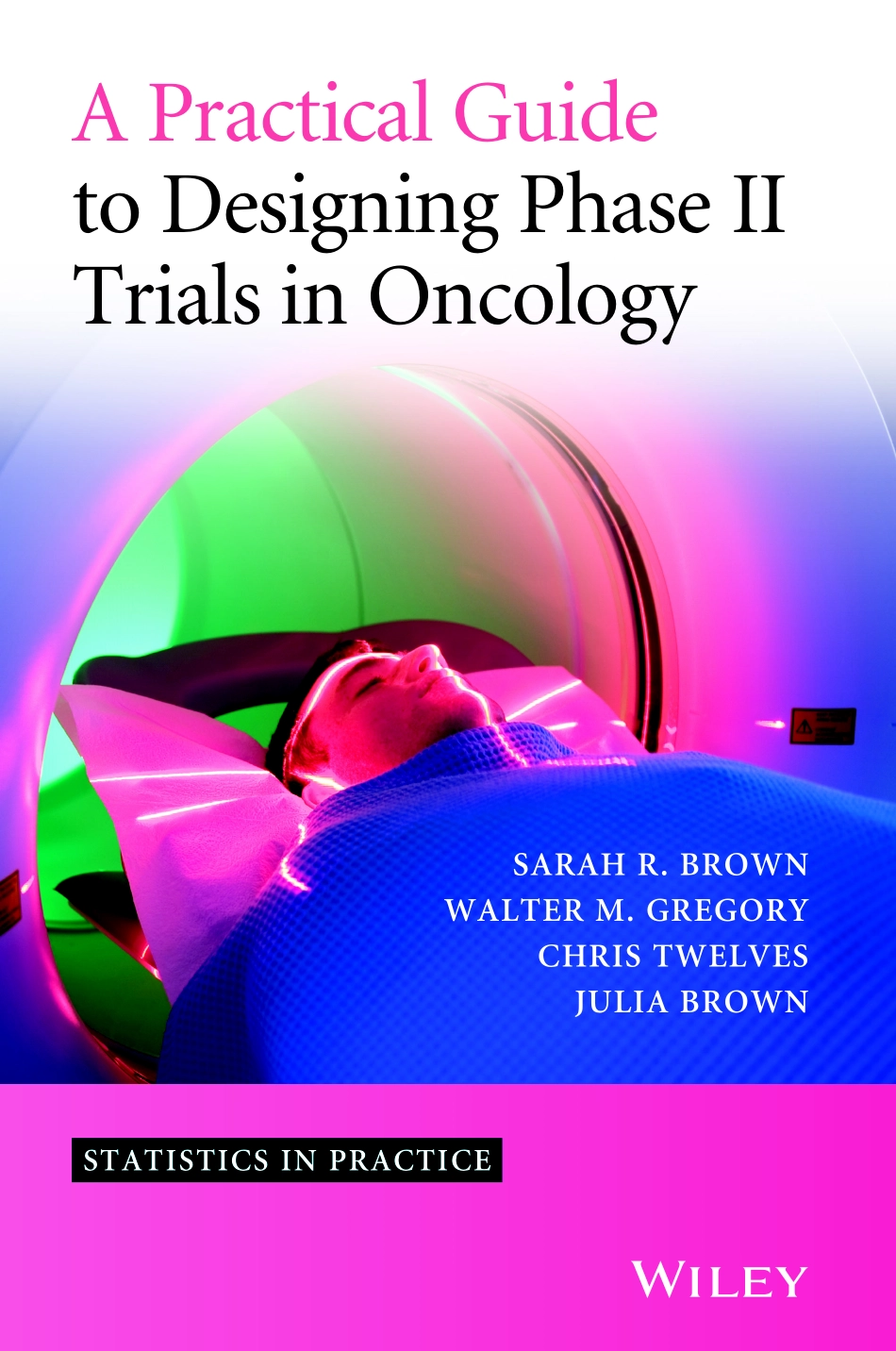 A Practical Guide to Designing Phase II Trials in Oncology .pdf_第1页