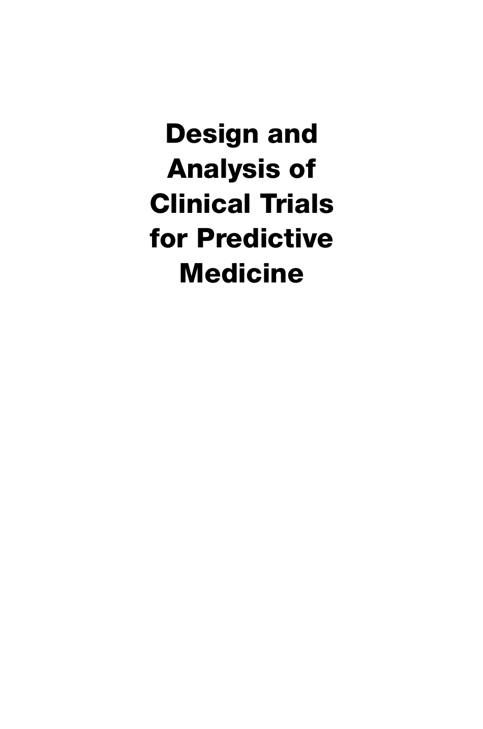 Design and Analysis of Clinical Trials for Predictive Medicine.pdf_第2页