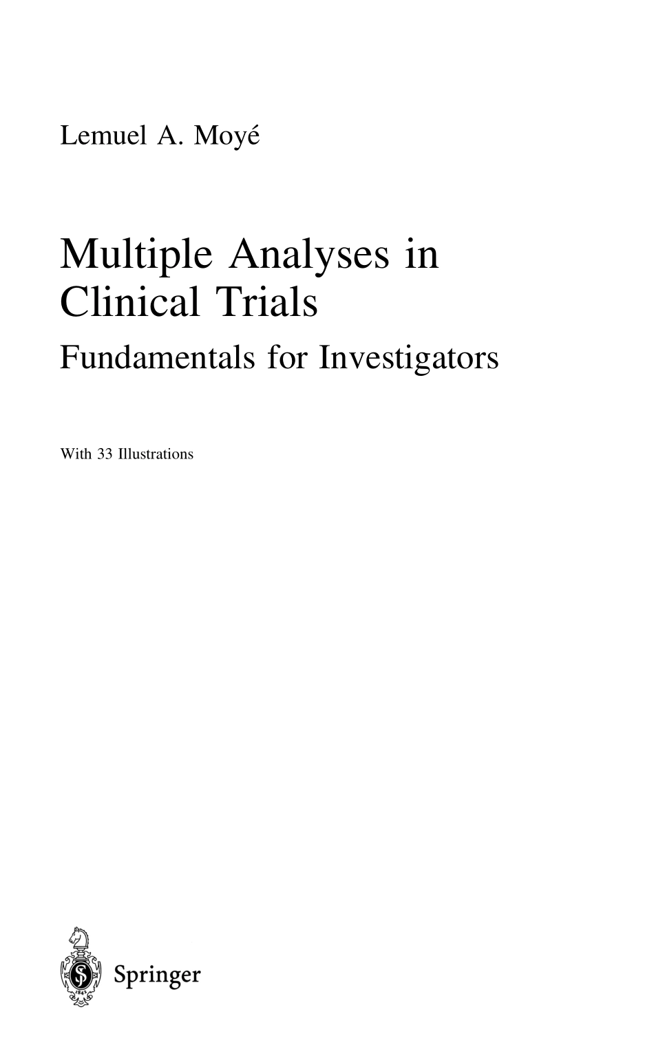 Multiple Analyses in Clinical Trials_ Fundamentals for Investigators.pdf_第2页