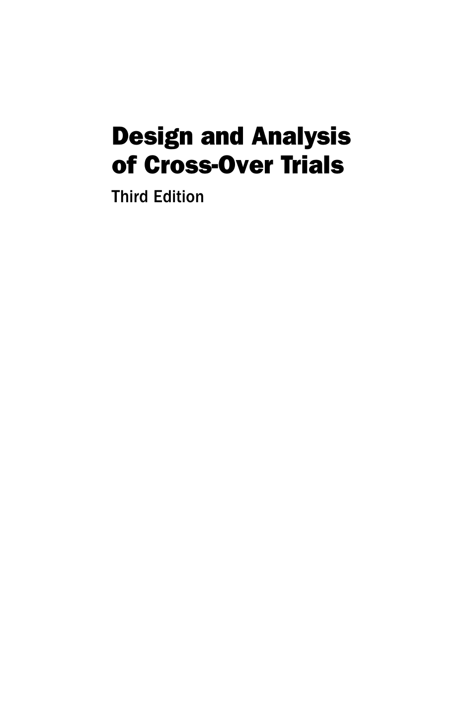 Design and Analysis of Cross-Over Trials, Third Edition.pdf_第2页