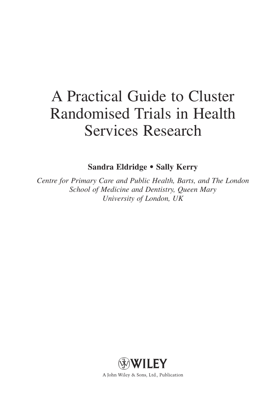 A Practical Guide to Cluster Randomised Trials in Health Services Research.pdf_第3页