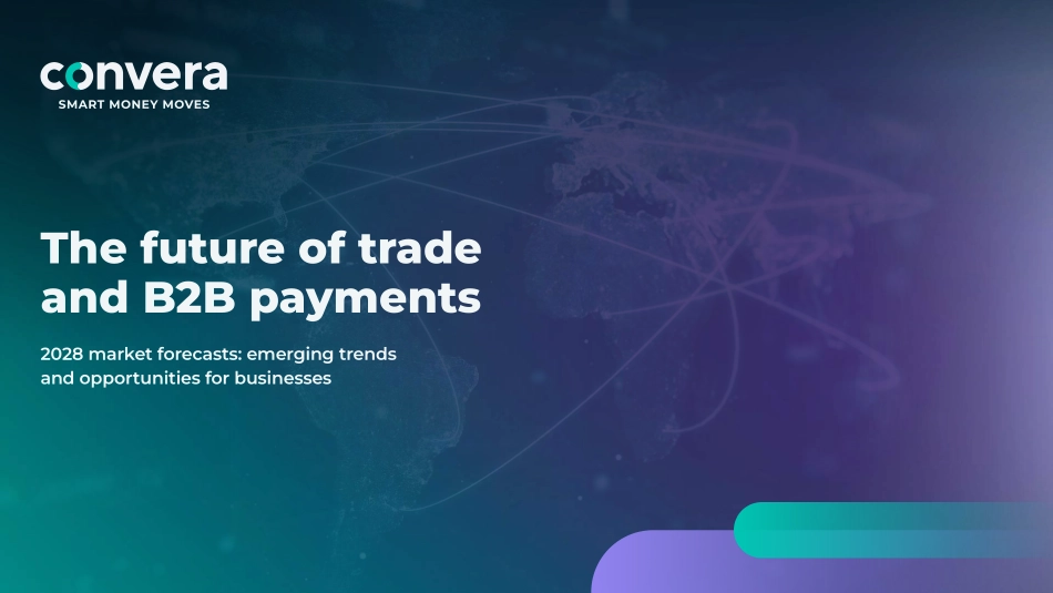 CONVERA-贸易和B2B支付的未来（英）-2023-29页-WN6.pdf_第1页