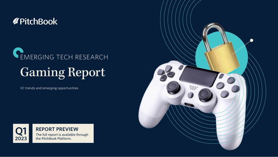 PitchBook-2023年一季度游戏报告（英）-2023-WN6.pdf_第1页
