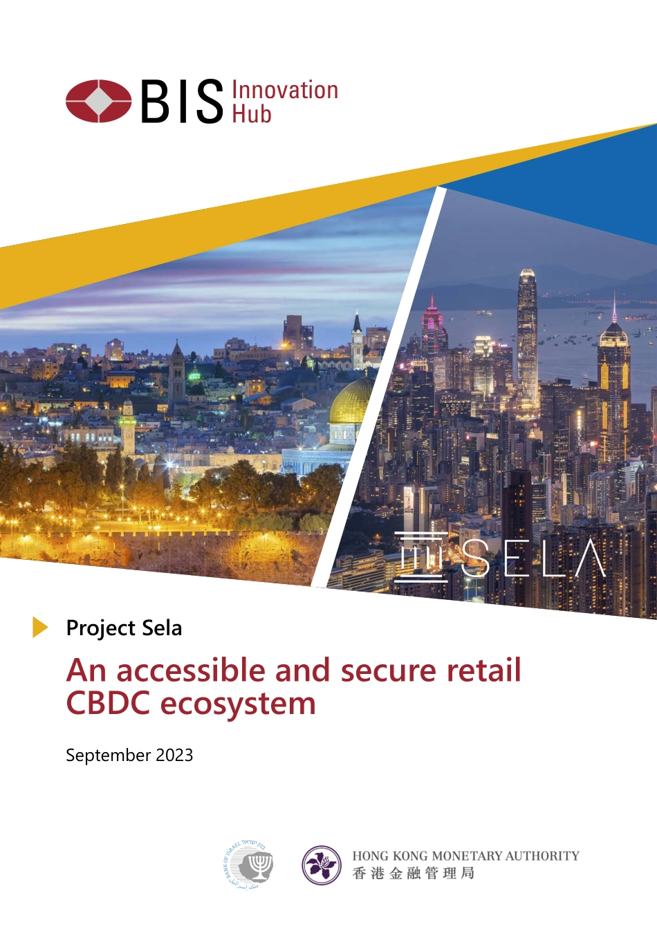 BIS-Project Sela项目联合报告：可供广泛使用及安全的零售层面央行数字货币生态系统（英）-2023-WN9.pdf_第1页