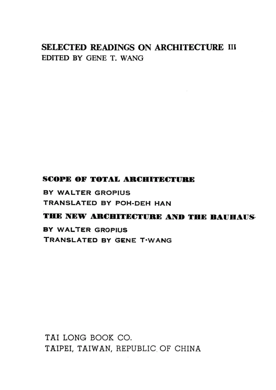 整体建筑总论新建筑与包浩斯_华德·葛罗培（Gropius W.）著；汉宝德译.pdf_第3页