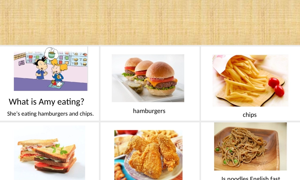 Module 1《Unit 2 I’m eating hamburgers and chips》ppt课件3.ppt