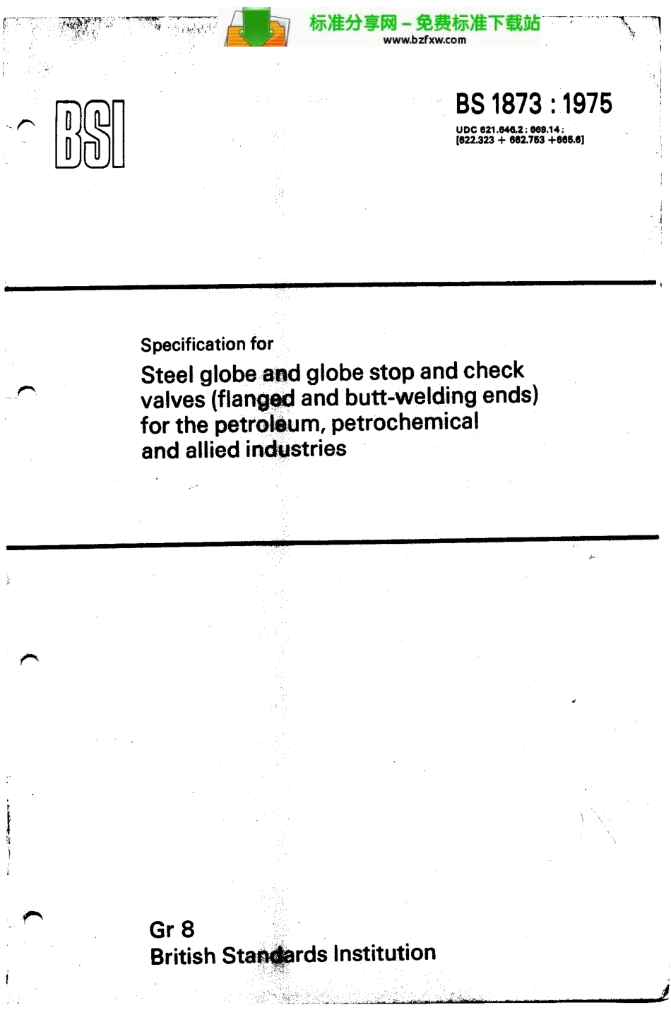 副本(1)[www.staffempire.com]-BS 1873-1975石油、石油化学及有关工业用钢球形阀、球形截止阀与单向阀(有法兰及对接焊端)规范 .pdf_第1页