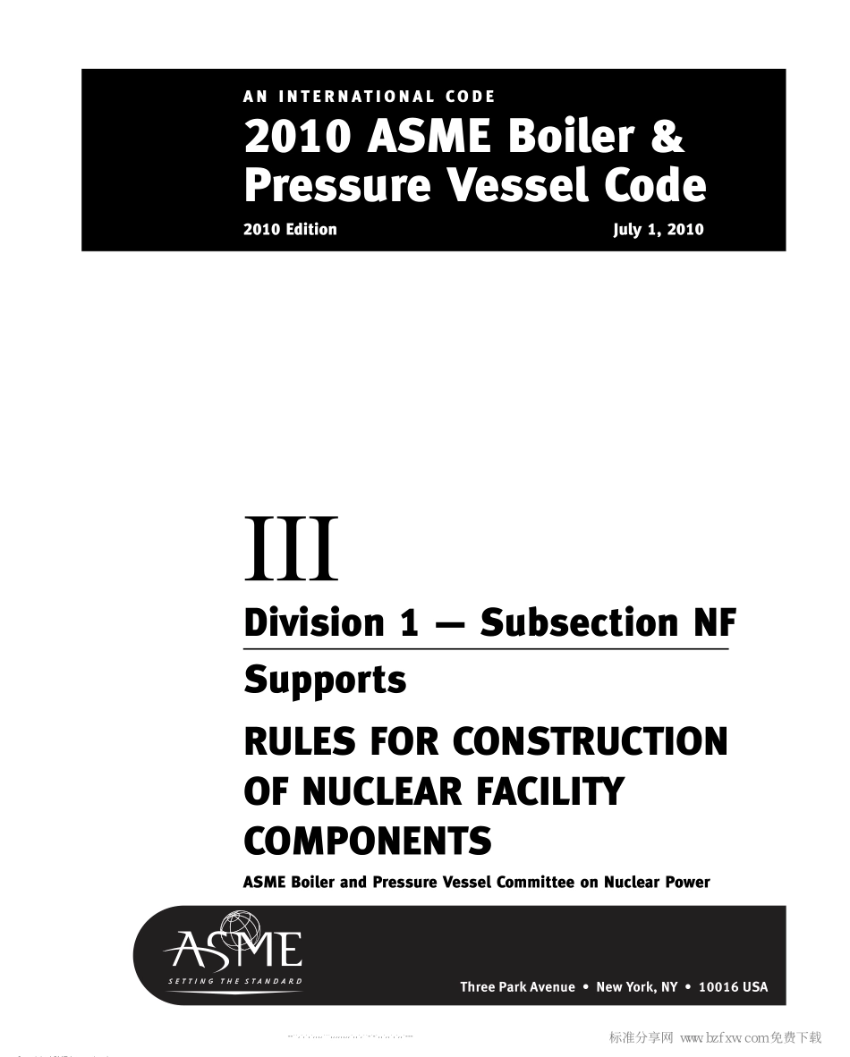 [www.staffempire.com]-ASME锅炉及压力容器规范 第III卷 核设施部件构造规则 第1册 NF分卷 支承件 2010英文版.pdf_第2页