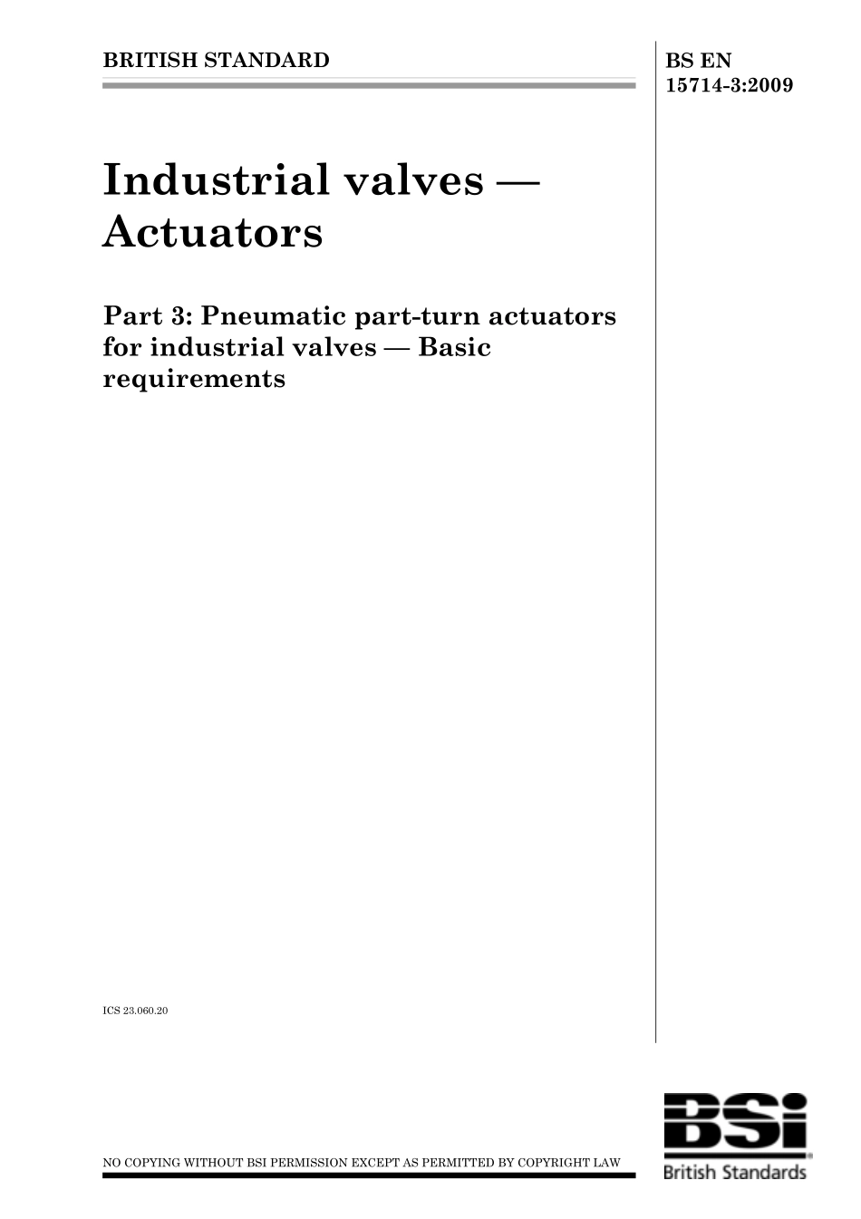 [www.staffempire.com]-BS EN 15714-3-2009 工业阀门.执行器.第3部分：工业阀门用部分回转气压执行器.基本要求.pdf_第1页