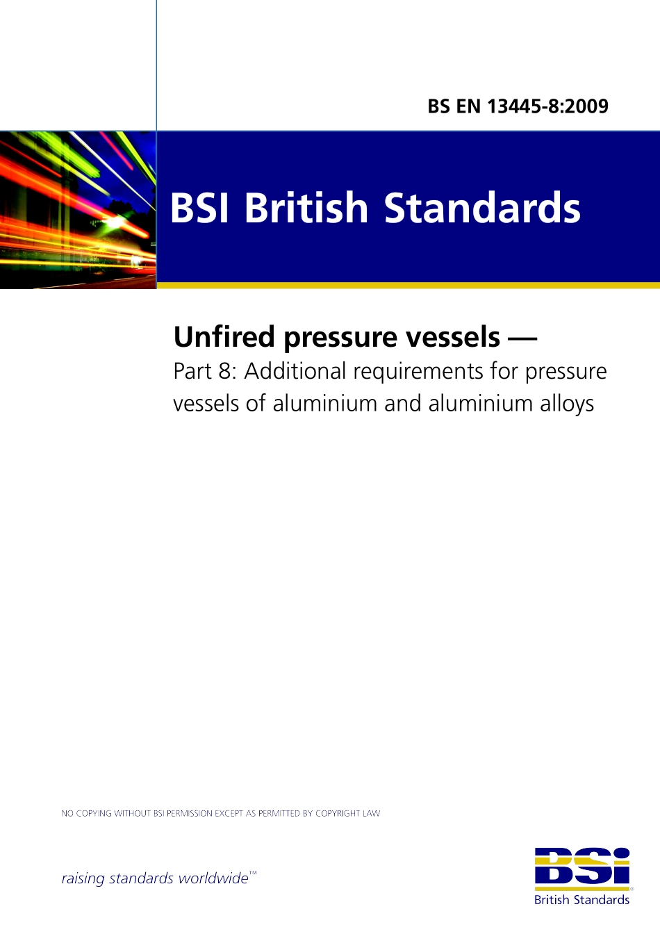 [www.staffempire.com]-BS EN 13445-8-2009 无燃烧压力容器.铝和铝合金压力容器的附加要求.pdf_第1页