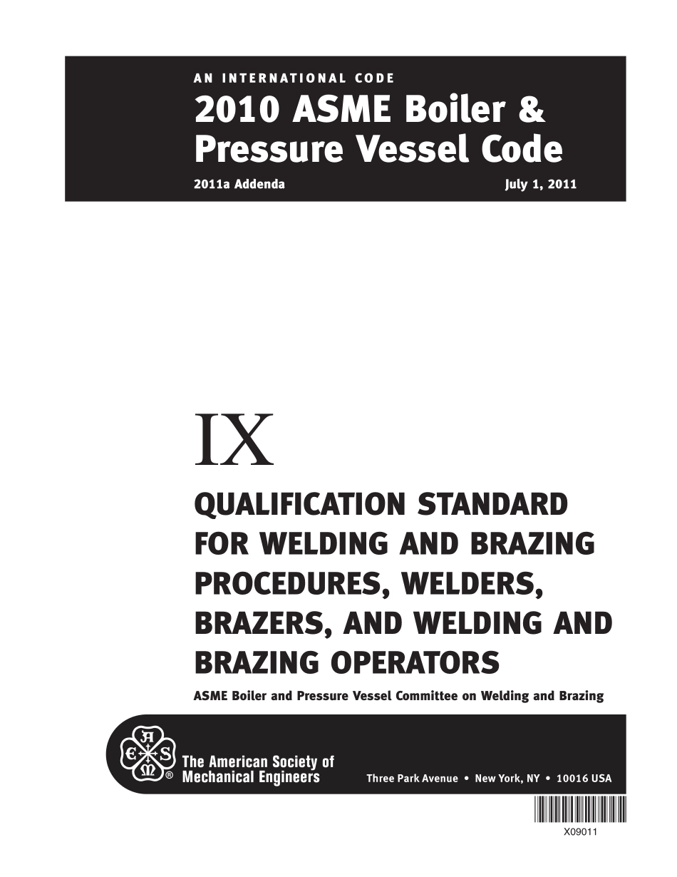[www.staffempire.com]-2010 ASME Boiler&Pressure Vessel Code 2011a Addenda IX qualification standard for welding and brazing procedures, welders,brazers,and welding and brazing operators.pdf_第1页