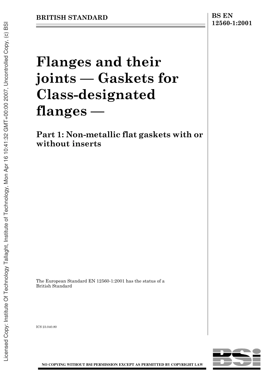 [www.staffempire.com]-BS EN 12560-1-2001 法兰及其接头.标示等级的法兰的衬垫.有或物插孔的非金属水平衬垫Flanges and their joints - Gaskets for Class-designated flanges - Non-metallic flat gaskets with or without inserts.pdf_第1页