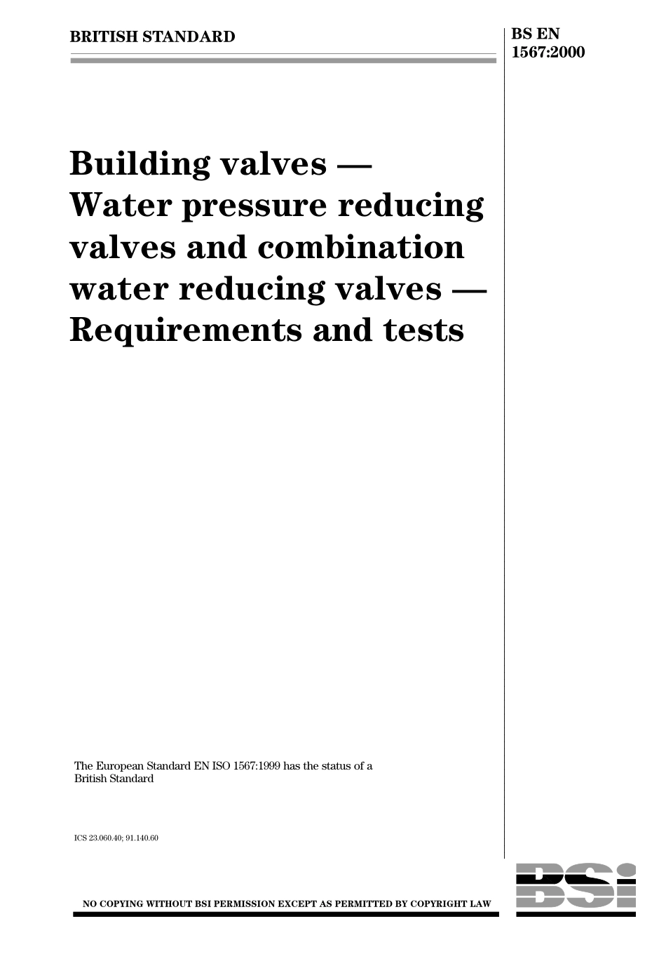 [www.staffempire.com]-BS EN 1567-2000 Building valves. Water pressure reducing valves and combination water reducing valves. Requirements and tests.pdf_第1页