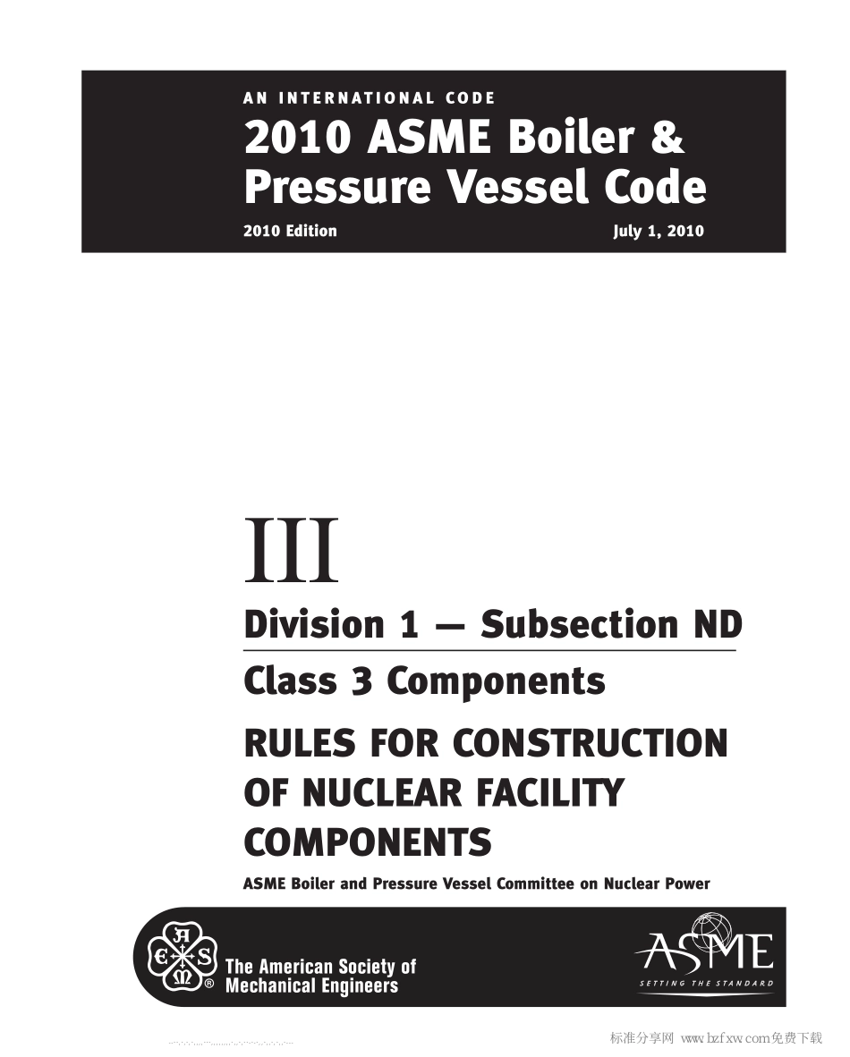 [www.staffempire.com]-ASME锅炉及压力容器规范 第III卷 核设施部件构造规则 第1册 ND分卷 3级部件 2010英文版.pdf_第2页