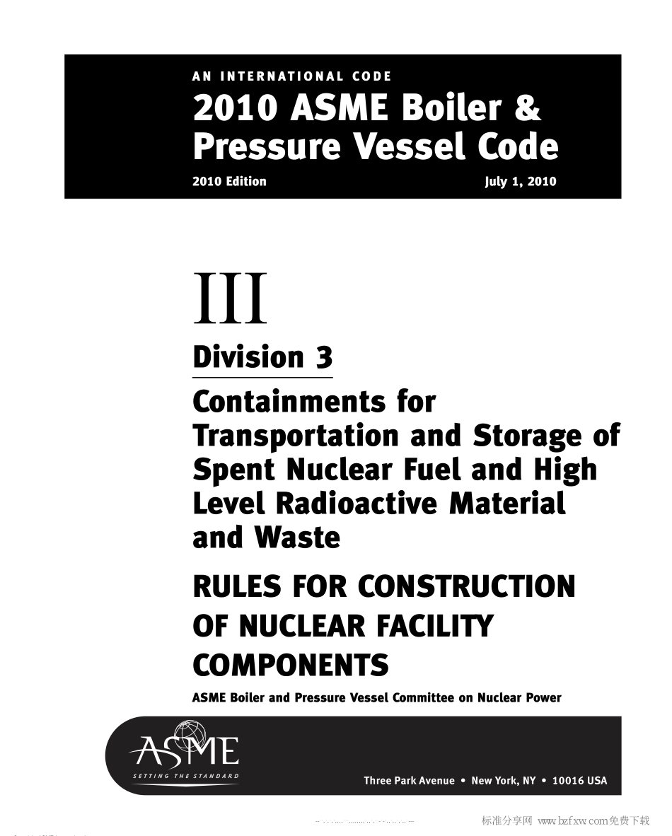[www.staffempire.com]-ASME锅炉及压力容器规范 第III卷 核设施部件构造规则 第3册 用于运输与储存乏燃料和高放射性材料及废料的安全容器 2010英文版.pdf_第2页