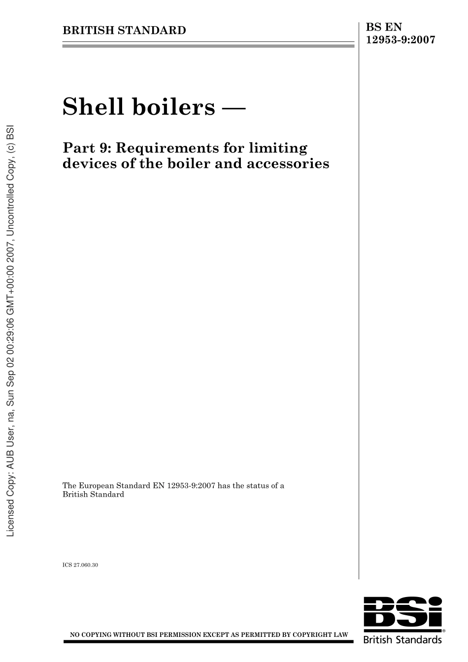 [www.staffempire.com]-BS EN 12953-9-2007 Shell boilers — Part 9 Requirements for limiting devices of the boiler and accessories.pdf_第1页