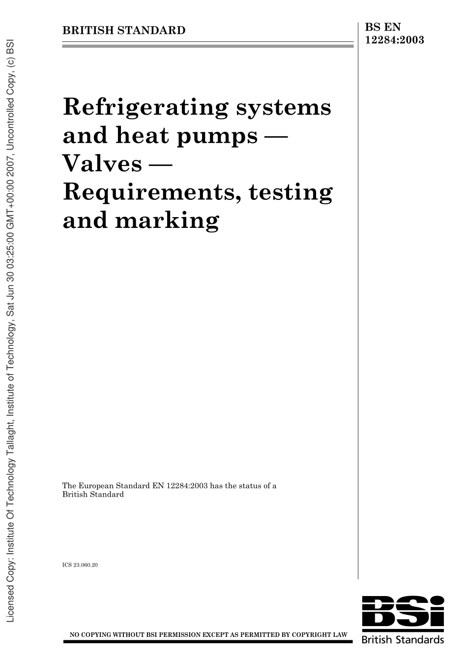 [www.staffempire.com]-BS EN 12284-2003 Refrigerating systems and heat pumps-Valves-Requirements, testing and marking.pdf_第1页