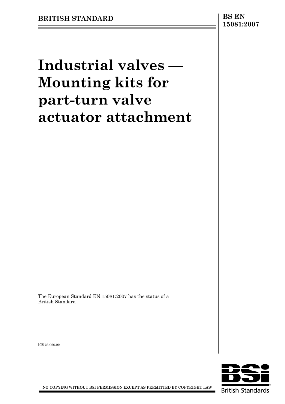 [www.staffempire.com]-BS EN 15081-2007 工业阀门.部分回转阀门传动装置附件用装配工具箱.pdf_第1页