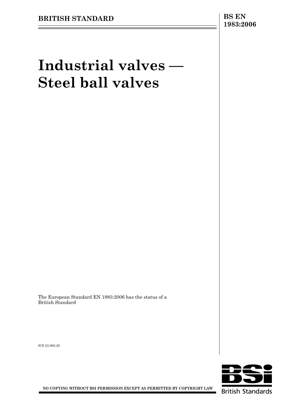 [www.staffempire.com]-BS EN 1983-2006 工业用阀 -钢制球阀 Industrial valves, steel ball valve.pdf_第1页