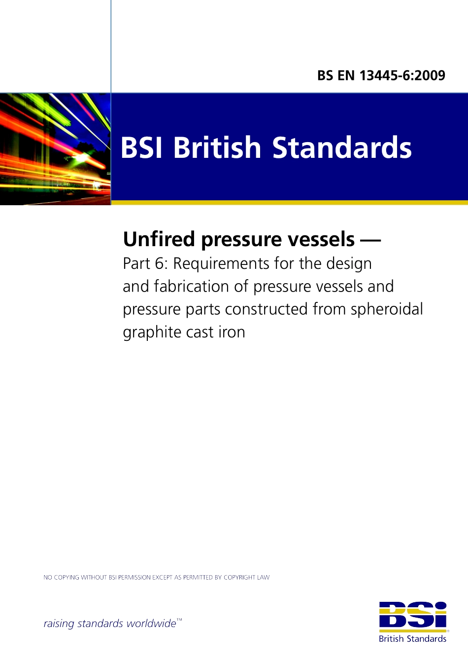 [www.staffempire.com]-BS EN 13445-6-2009 无燃烧火压力容器.由球形石墨铸铁生产的压力容器和压力零部件的设计和生产要求.pdf_第1页