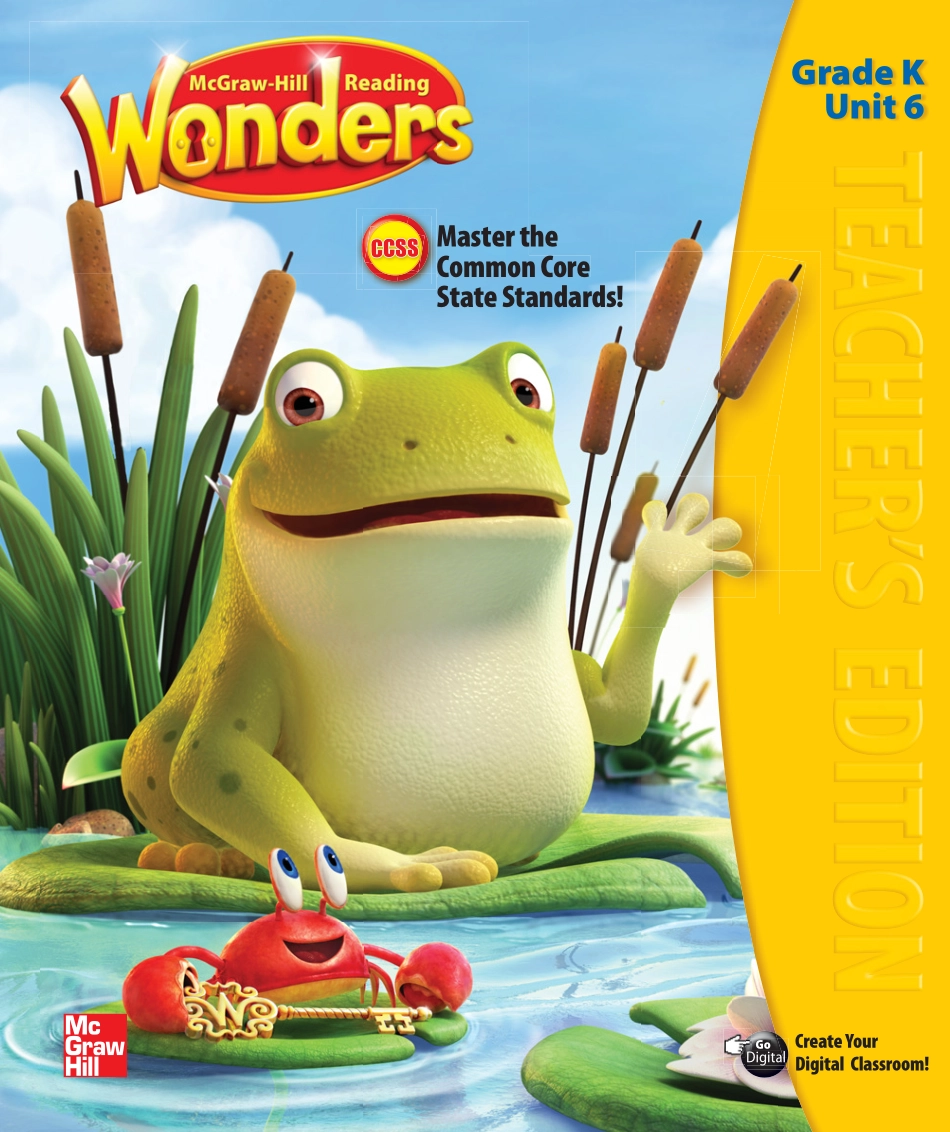 MHE_RDG_Wonders_Teachers_Edition_GradeK_Unit06.pdf_第1页