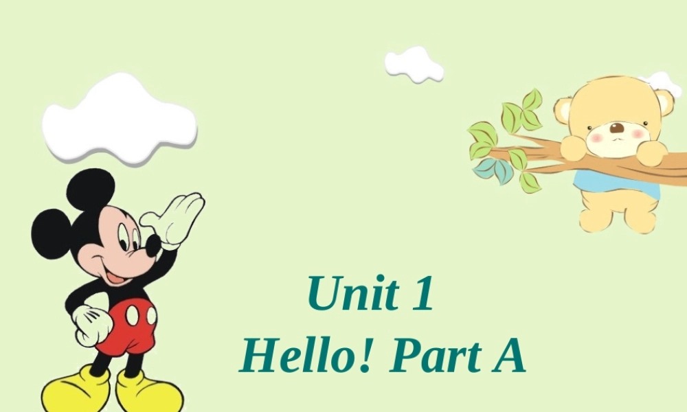 Unit 1 Hello! Part A 课件 2.ppt