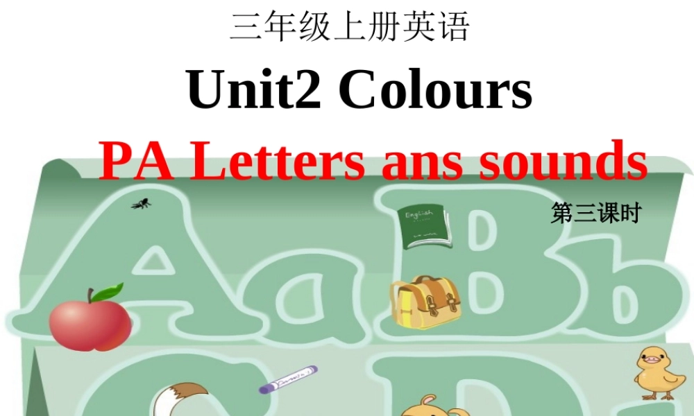 Unit 2 Colours PA Letters and sounds课件.ppt
