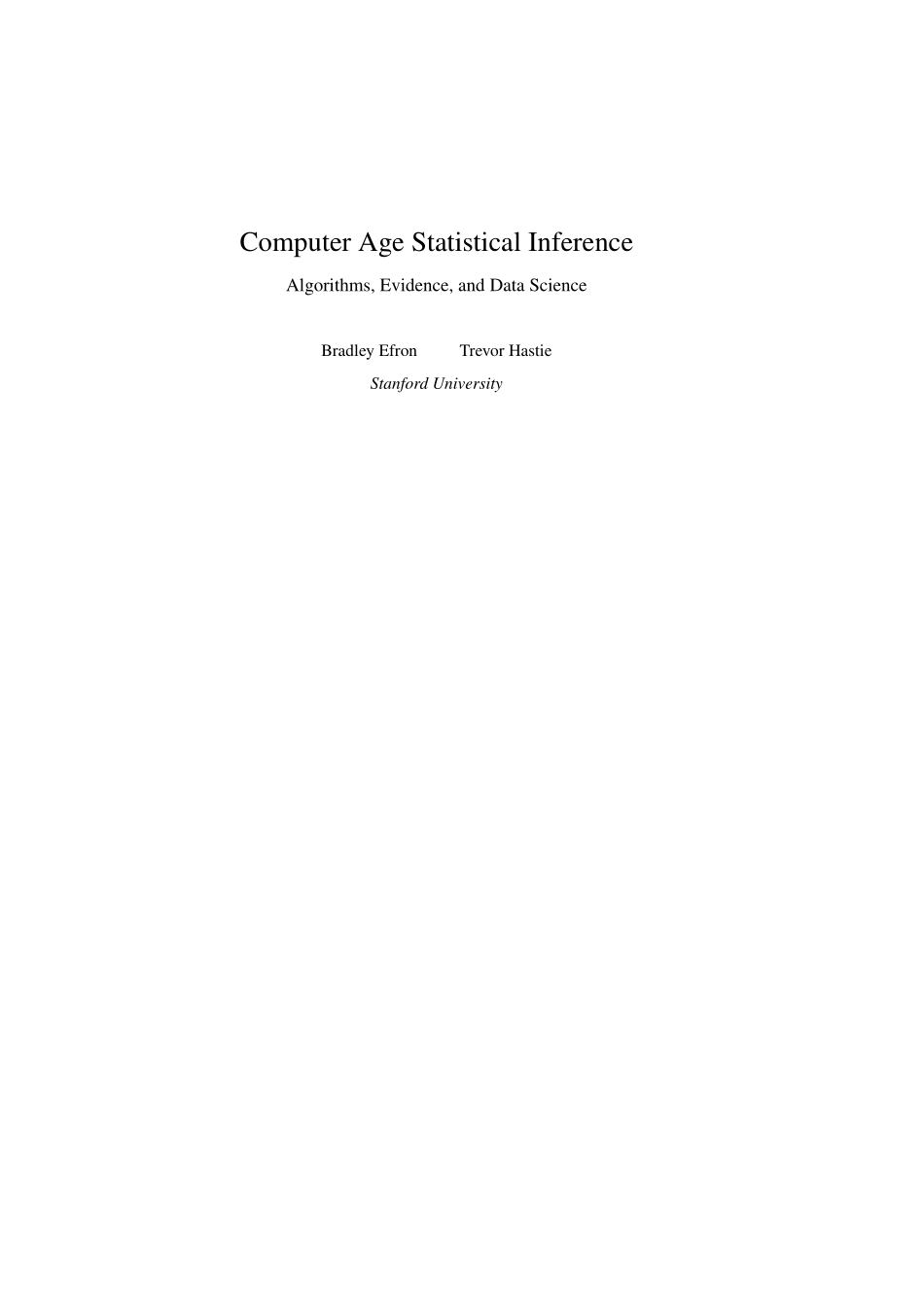 Computer Age Statistical Inference：Algorithms, Evidence, and Data Science .pdf_第2页